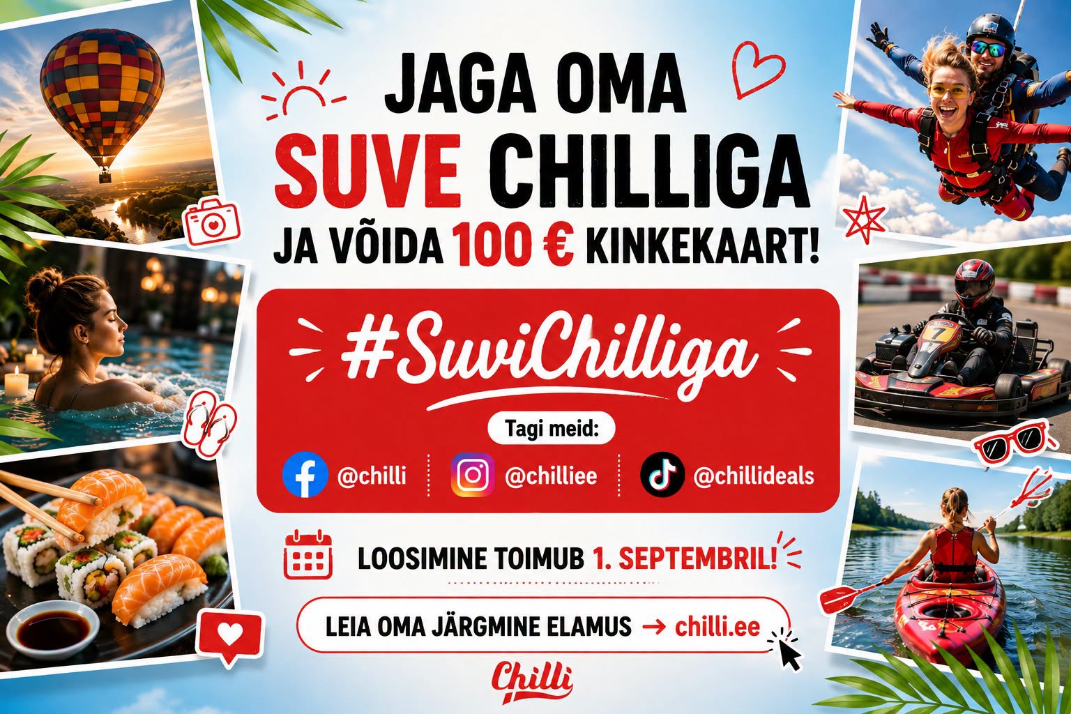 ☀️ SHARE YOUR SUMMER WITH CHILLI AND WIN A 100 € CHILLI GIFT CARD! 🎉